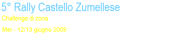 Rally del castello Zumellese - Mel